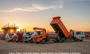 Kupas Tuntas Truk Hino Ranger, Ragam Model dan Keunggulan di Kelasnya