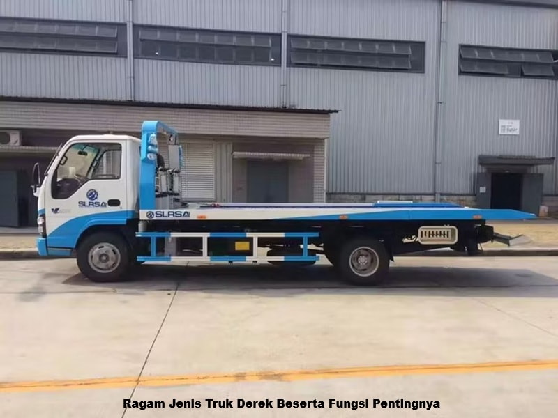 Ragam Jenis Truk Derek Beserta Fungsi Pentingnya